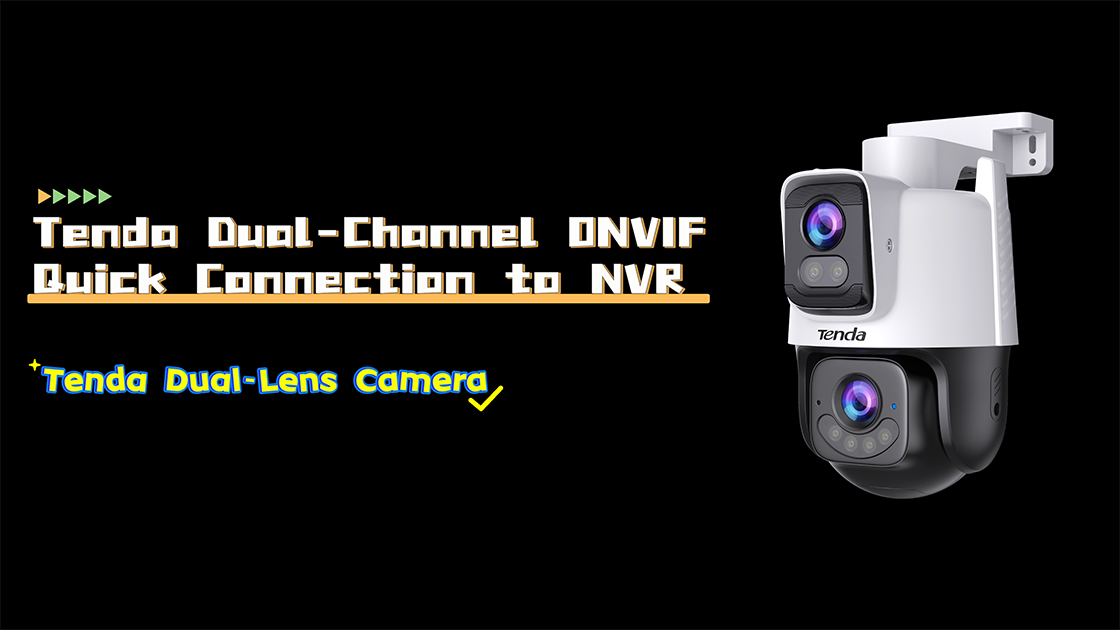 Tenda Dual-Lens Camera. Dual-Channel ONVIF, Quick Connection to NVR