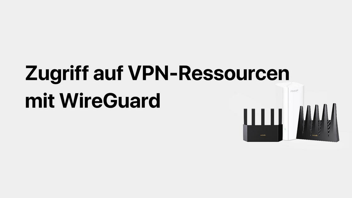 Zugriff auf VPN-Ressourcen mit WireGuard