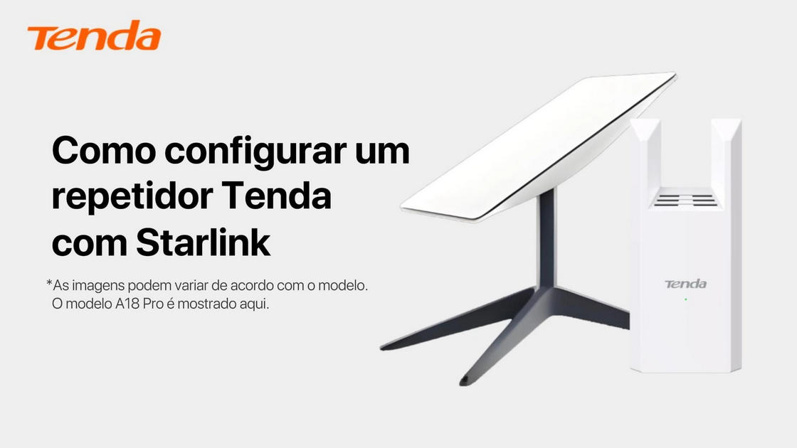 Como configurar um repetidor Tenda com Starlink