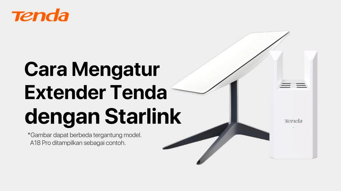 Cara Mengatur Extender Tenda dengan Starlink