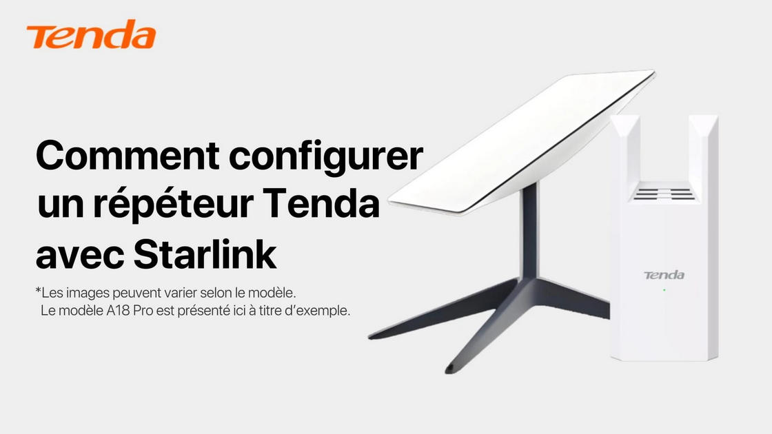 Comment configurer un répéteur Tenda avec Starlink