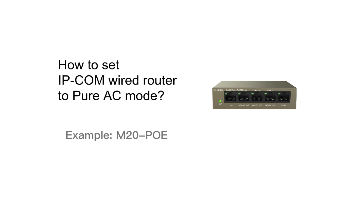 How to set IP-COM router to pure AC mode