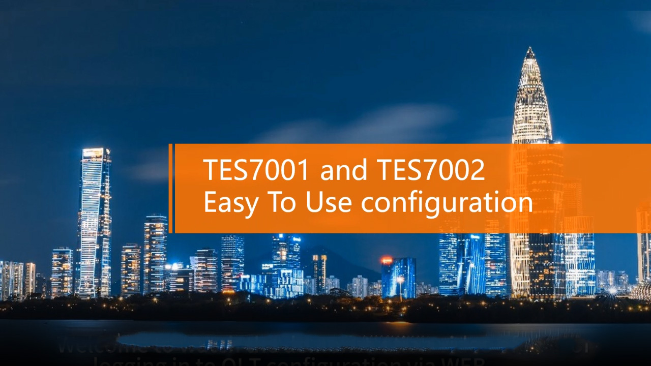 TES7001&7002 Easy to use configuration