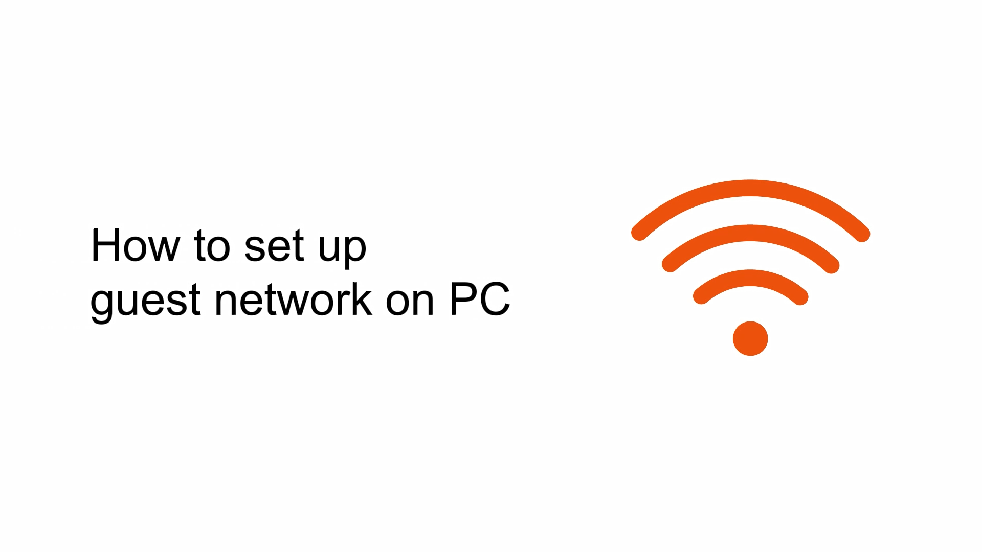How to set up guest network on PC (Wi-Fi 5 router)