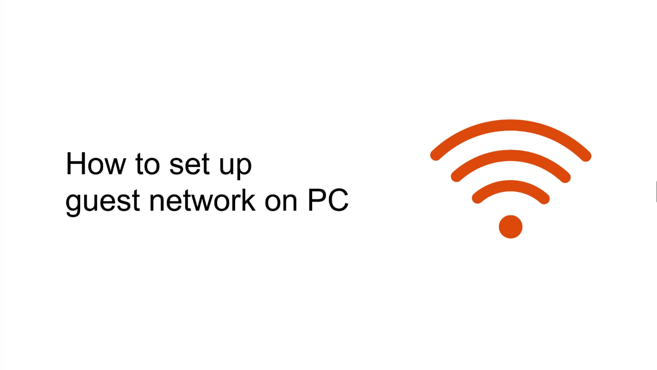 How to set up guest network on PC