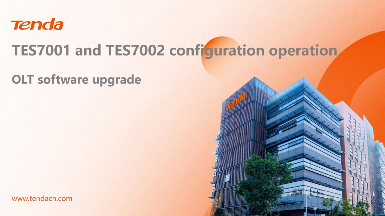 TES7001&TES7002 configuration operation OLT software upgrade